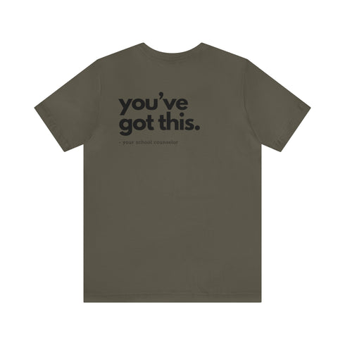You've Got This Tee